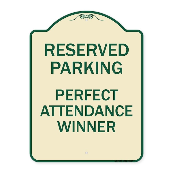 Reserved Parking Perfect Attendance Winner Heavy-Gauge Aluminum Sign, 24" x 18", TG-1824-23147